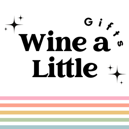 Wine A Little Gifts