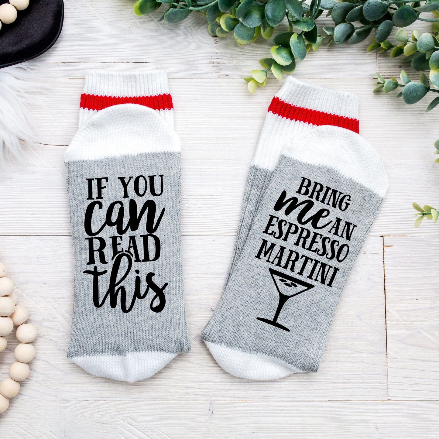 If you can read this bring me an Espresso Martini Socks