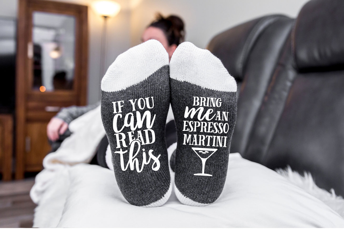 If you can read this bring me an Espresso Martini Socks