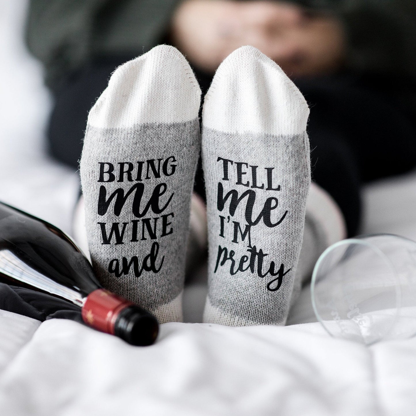 Bring me wine and tell me I'm pretty Socks