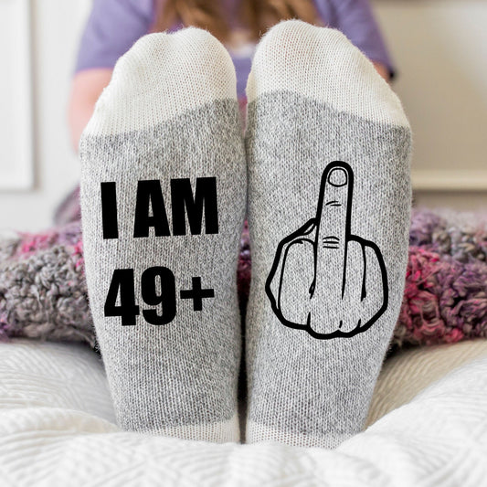 I am 49 plus middle finger 50th Birthday Socks