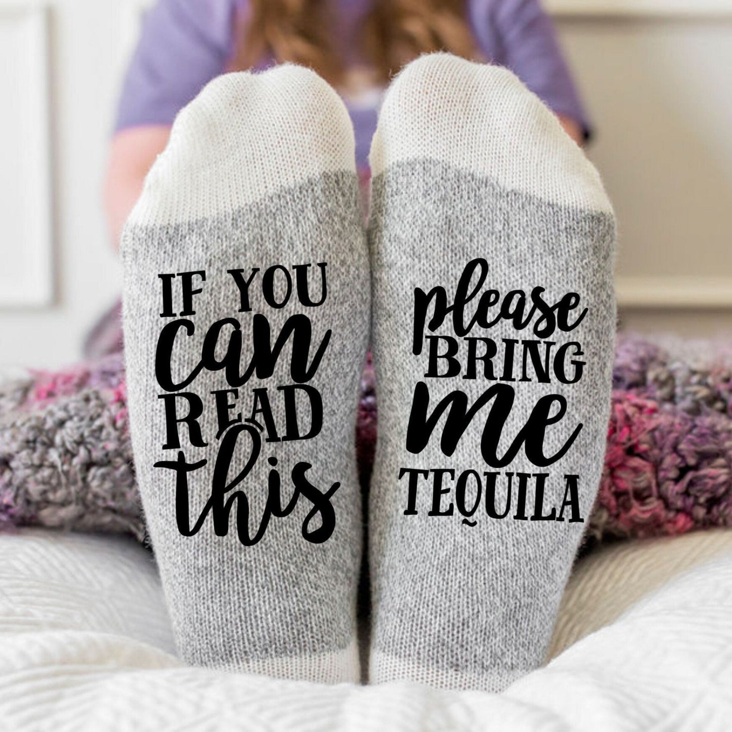Si vous pouvez lire ceci, apportez-moi des chaussettes Tequila