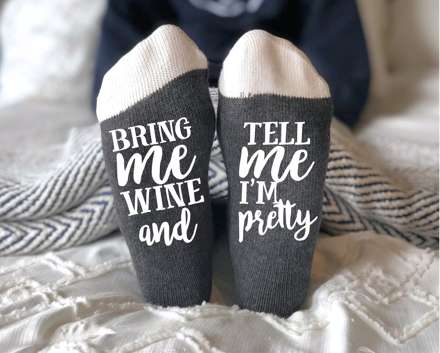 Bring me wine and tell me I'm pretty Socks