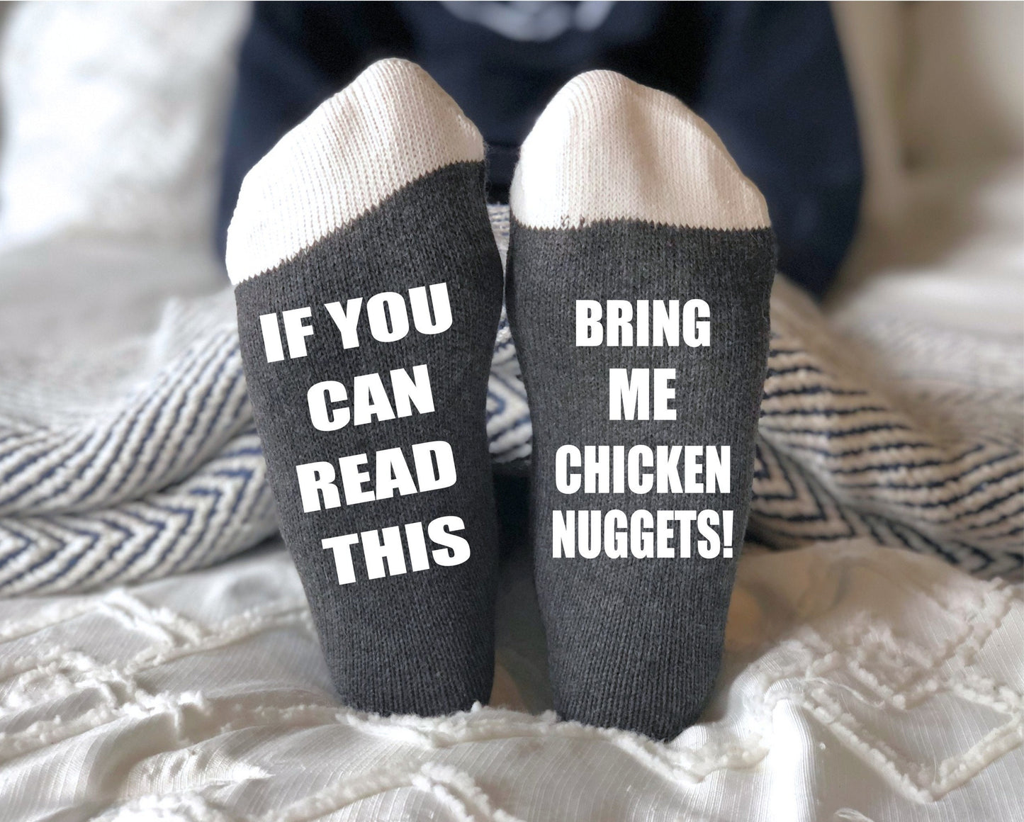 If you can read this, bring me Chicken Nuggets Socks
