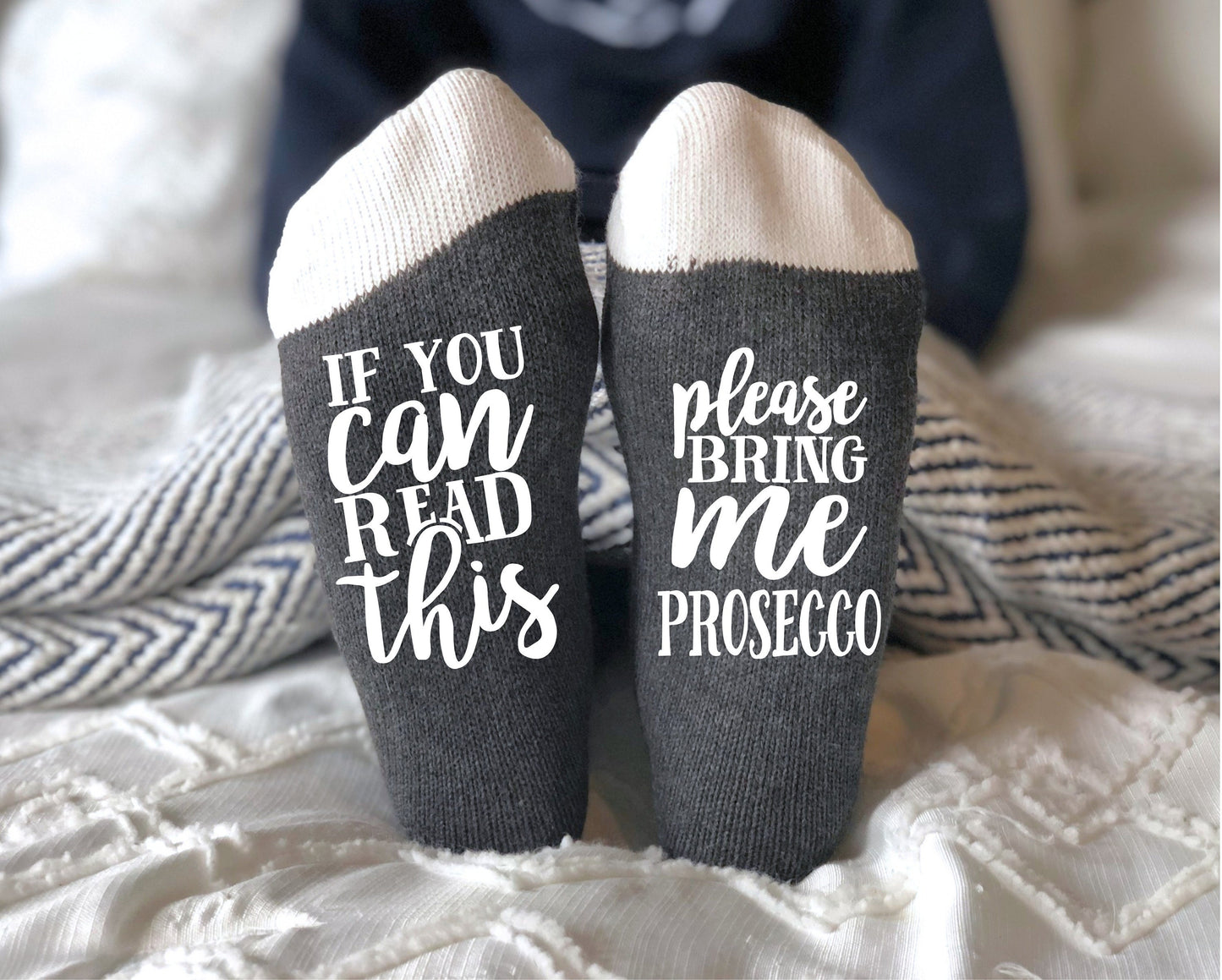 Si tu peux lire ceci, apporte-moi des chaussettes Prosecco.