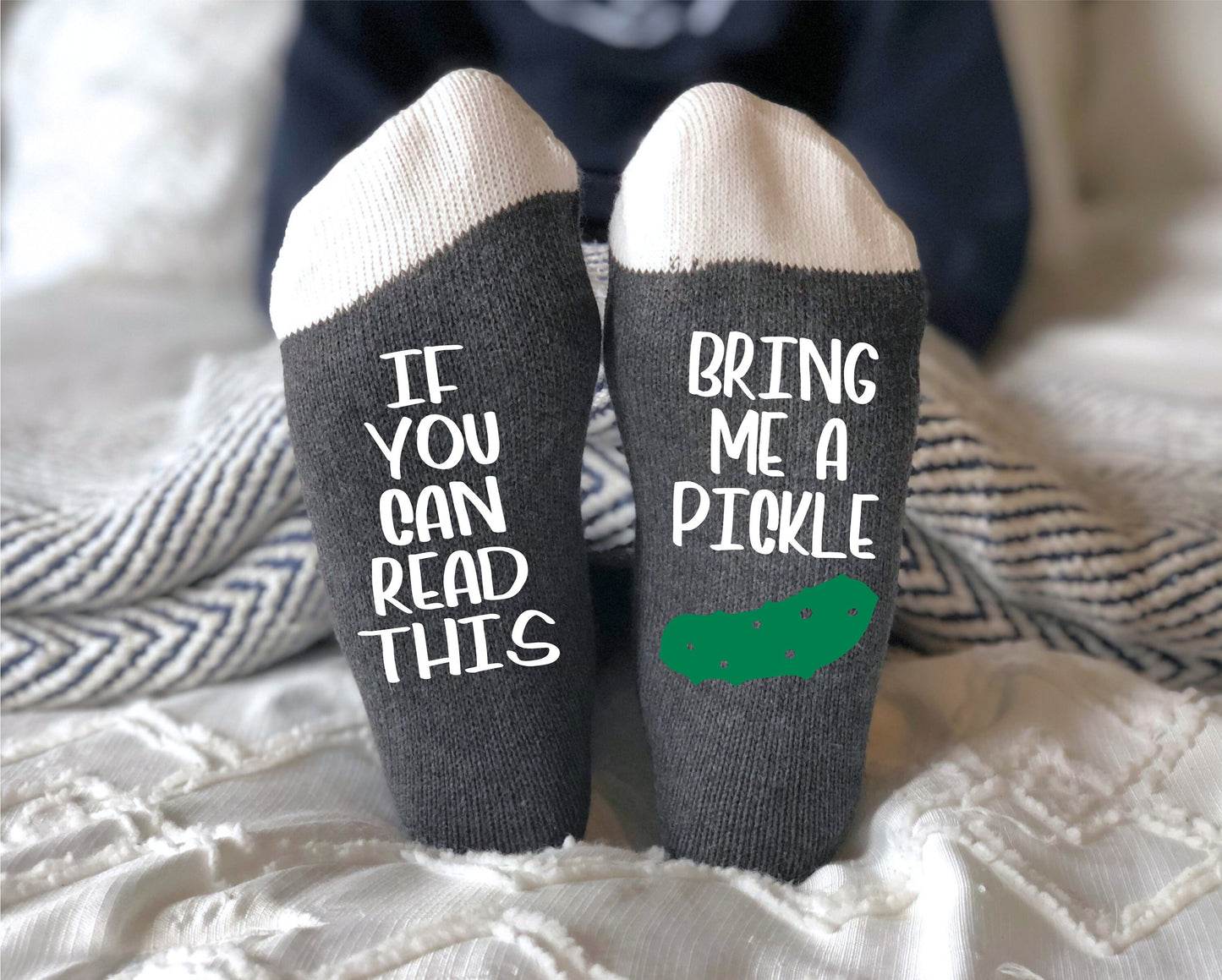 If you can read this please bring me a Pickle Socks