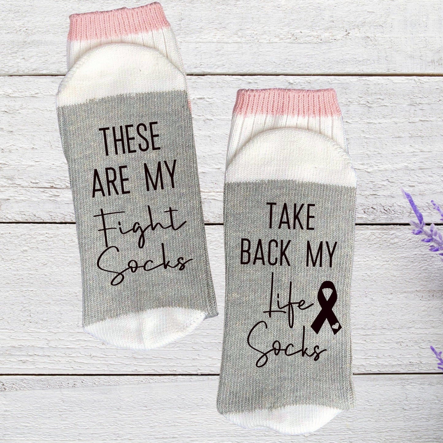 These are My Fight Socks, Take Back  my life Socks