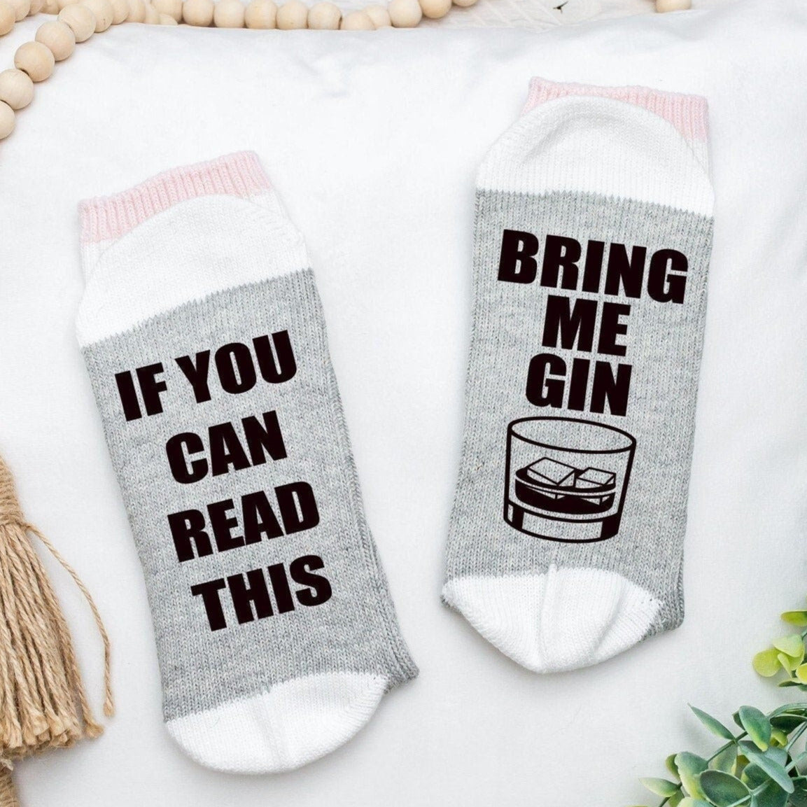 If you can read this bring me Gin Socks