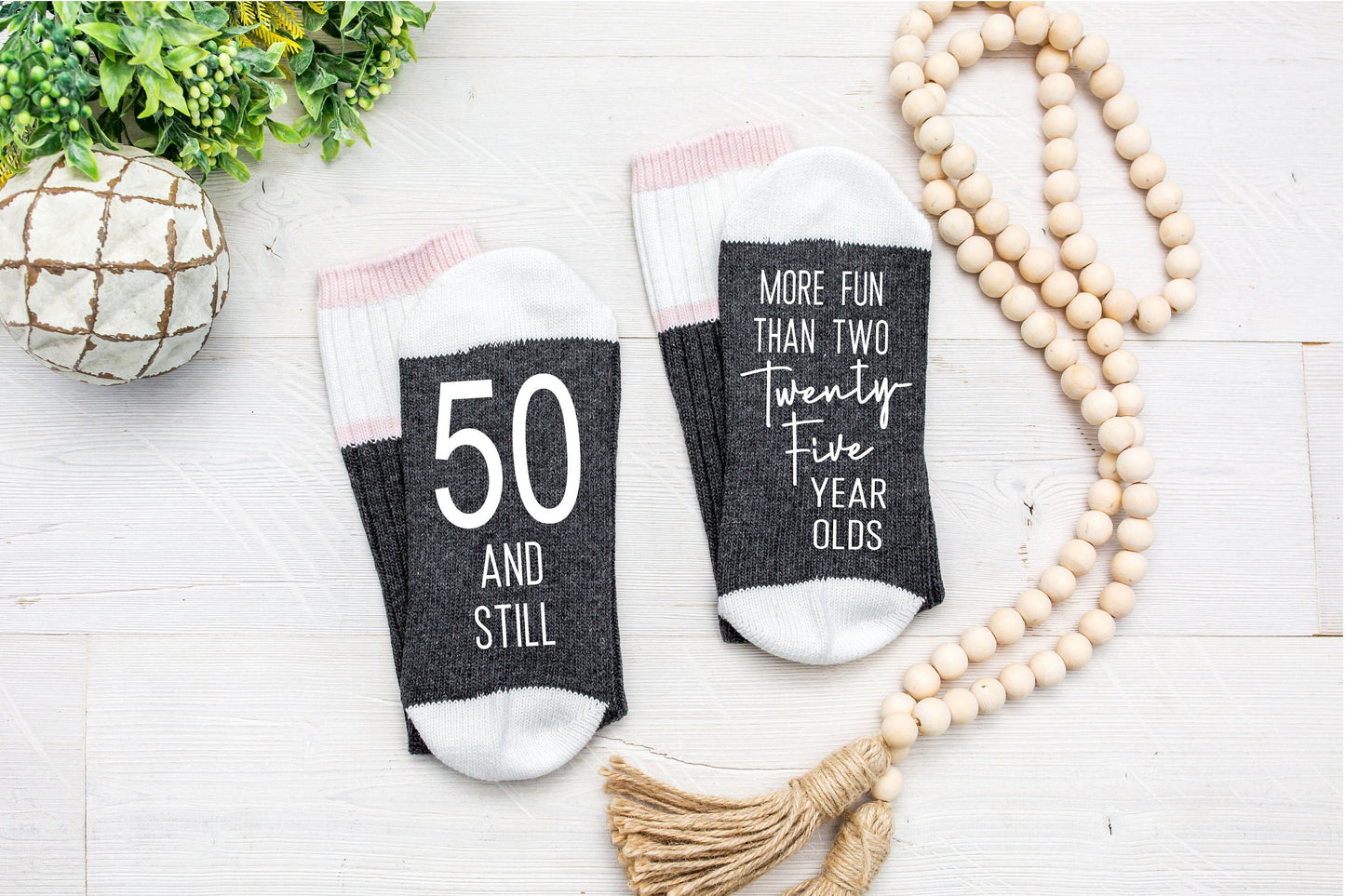 More fun than 2, 25 year olds, 50th Birthday Socks