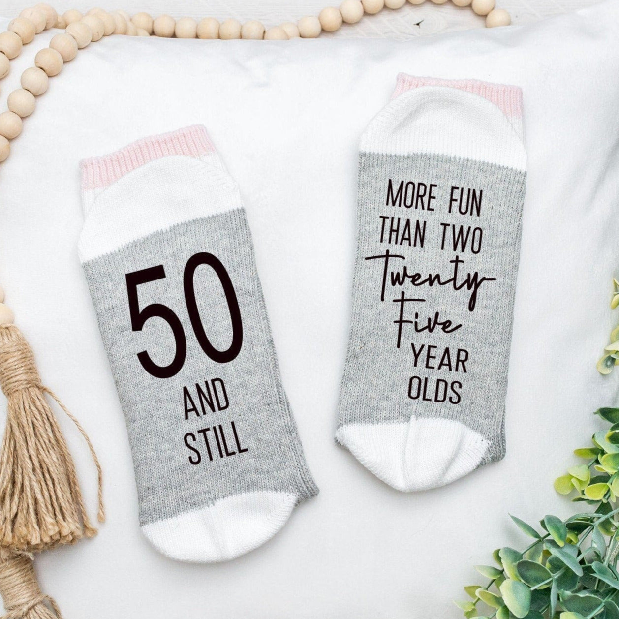 More fun than 2, 25 year olds, 50th Birthday Socks