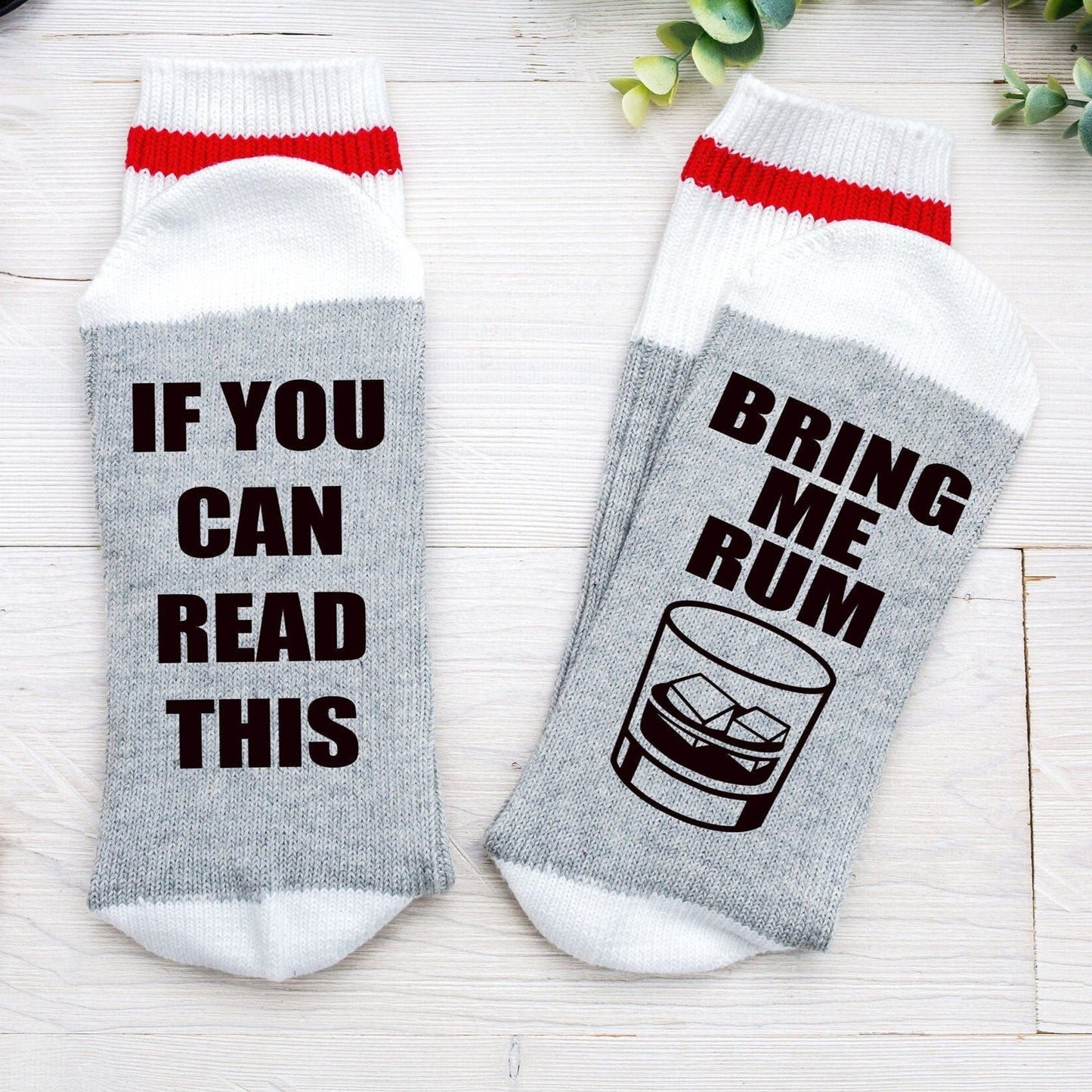 If you can read this bring me Rum Socks